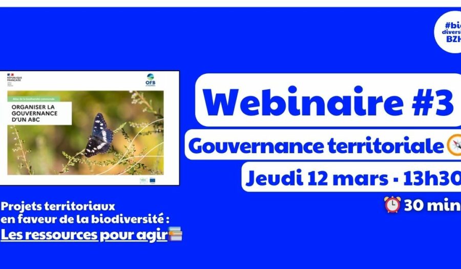 Webinaire #3 — Projets territoriaux en faveur de la biodiversité : des ressources pour agir – Gouvernance territoriale